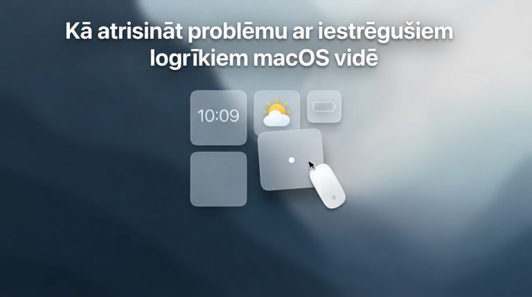 Kā atrisināt problēmu ar iestrēgušiem logrīkiem macOS vidē