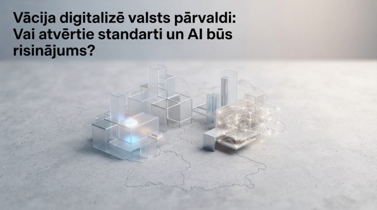 Vācija digitalizē valsts pārvaldi: Vai atvērtie standarti un AI būs risinājums?